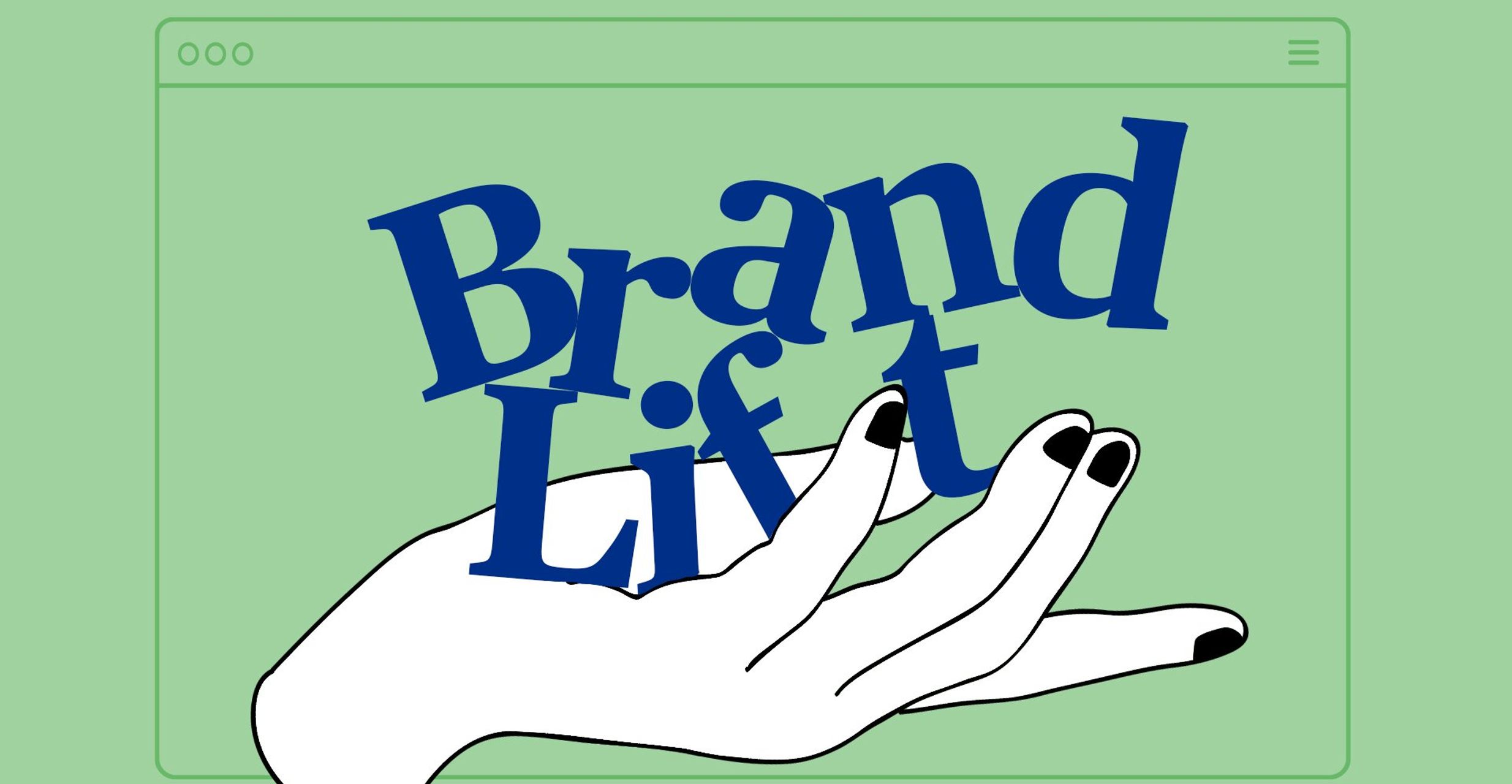 An illustrated hand lifts the words “Brand Lift” against a green background.