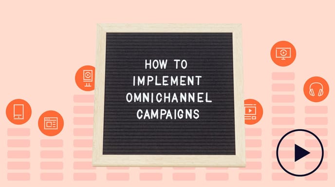 Orange graphic with a letter board in the middle that reads "How to implement omnichannel campaigns"