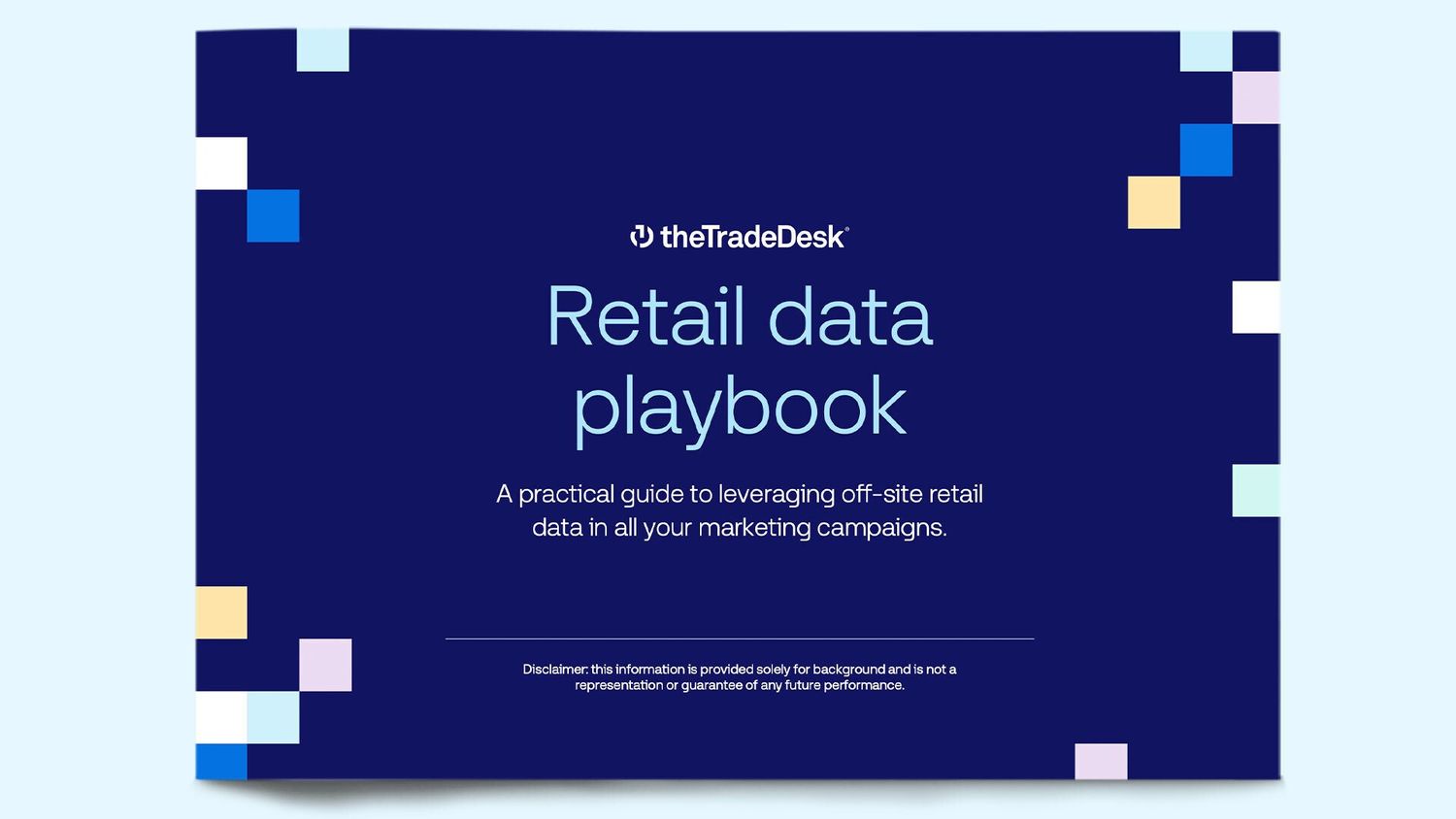 The Trade Desk - Retail data playbook - A practical guide to leveraging off-site retail data in all your marketing campaigns