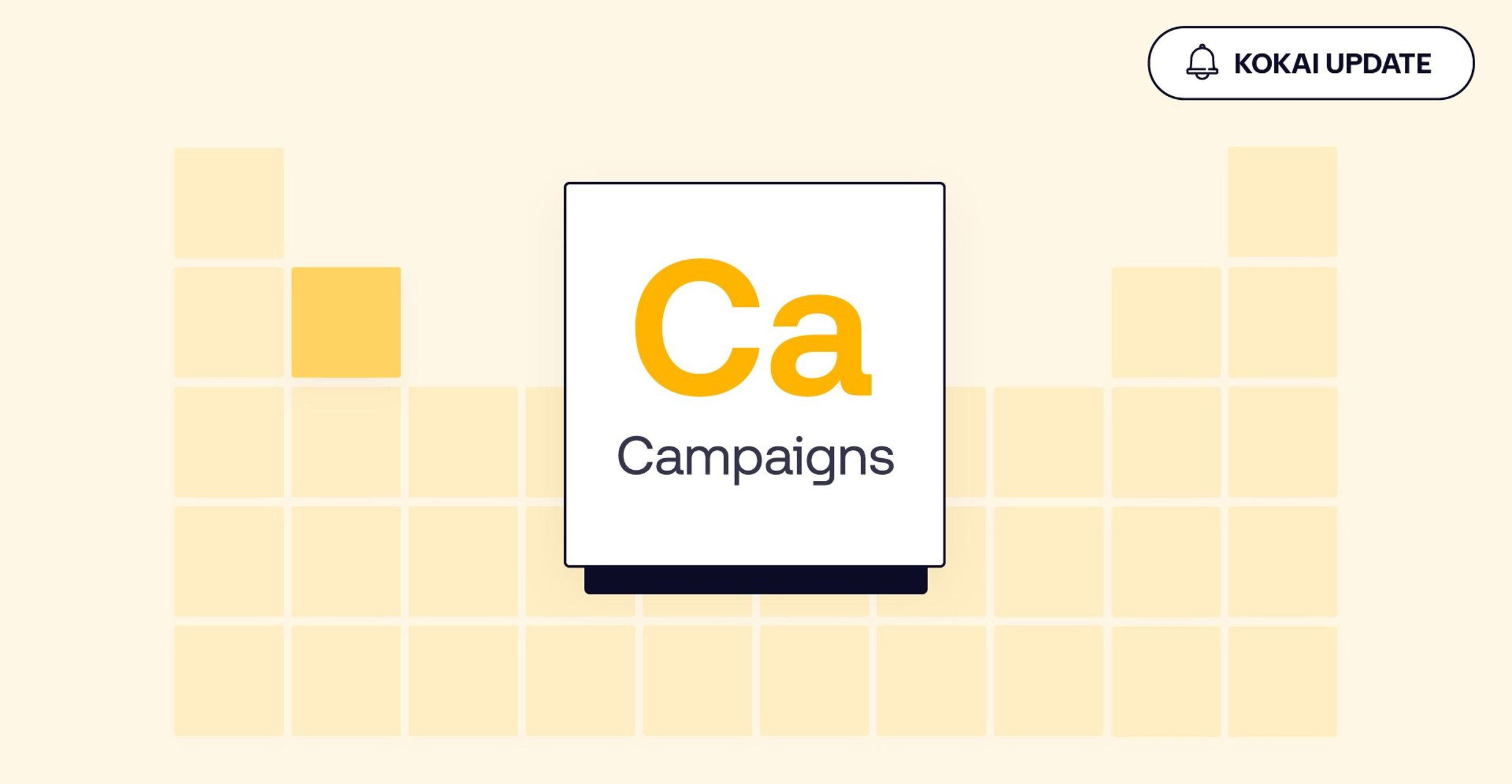 Yellow graphic with "The Campaigns (Ca)" tile from The Trade Desk platform and an icon in the top corner that reads "Kokai Update"