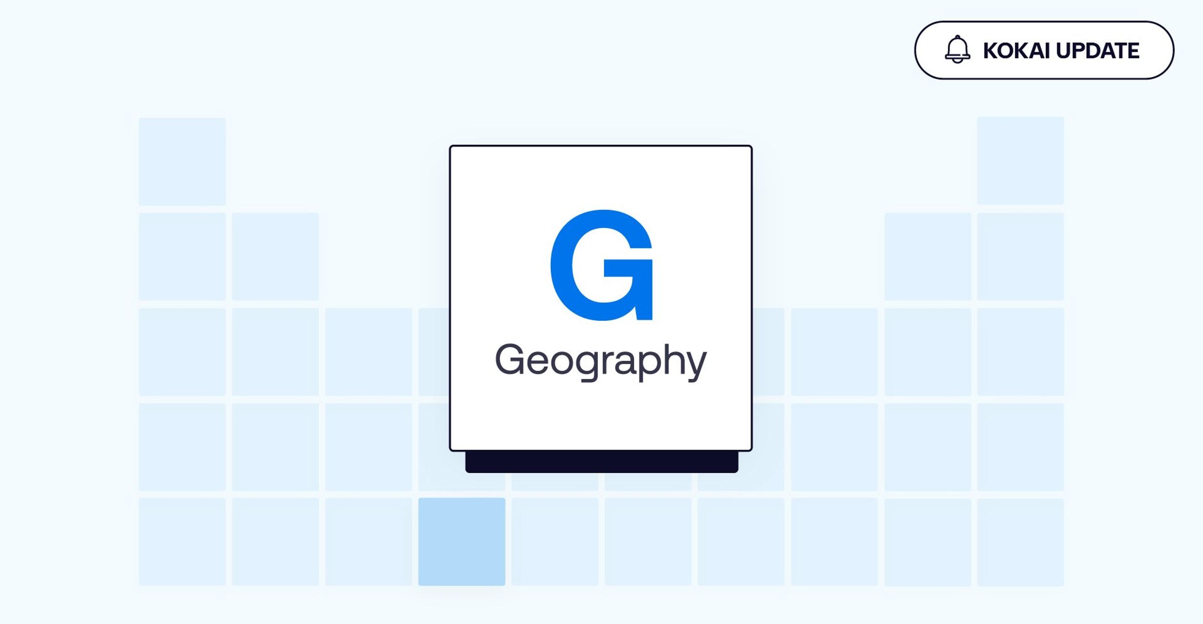 Blue graphic for Kokai Update - Geography tile, on The Trade Desk
