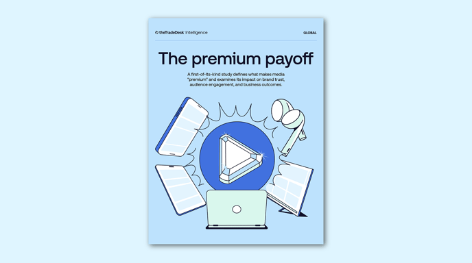 Blue graphic for the Value of Premium Report by The Trade Desk Intelligence