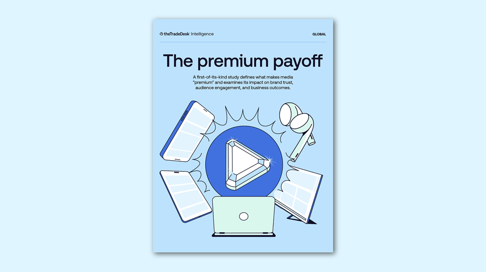 Blue graphic for the Value of Premium Report by The Trade Desk Intelligence