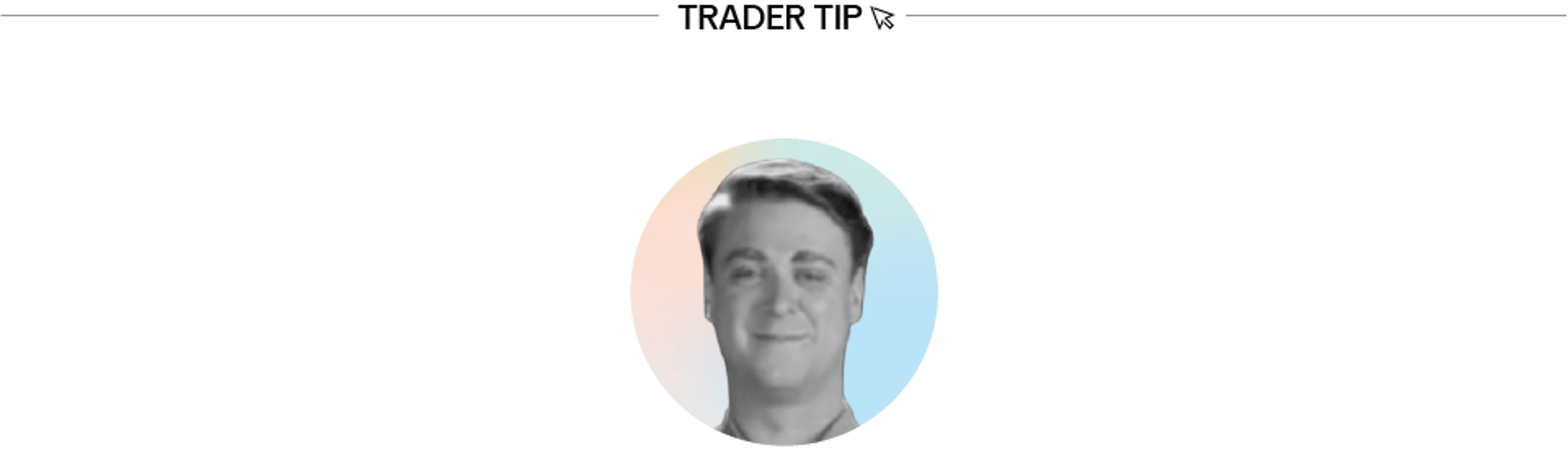 Trader Tip followed by a profile picture of Priit Kasemaa